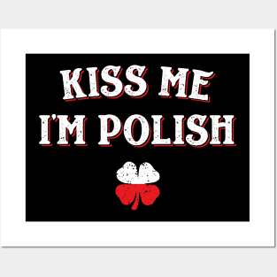 Kiss Me I'm Polish Funny St Patricks Day Posters and Art